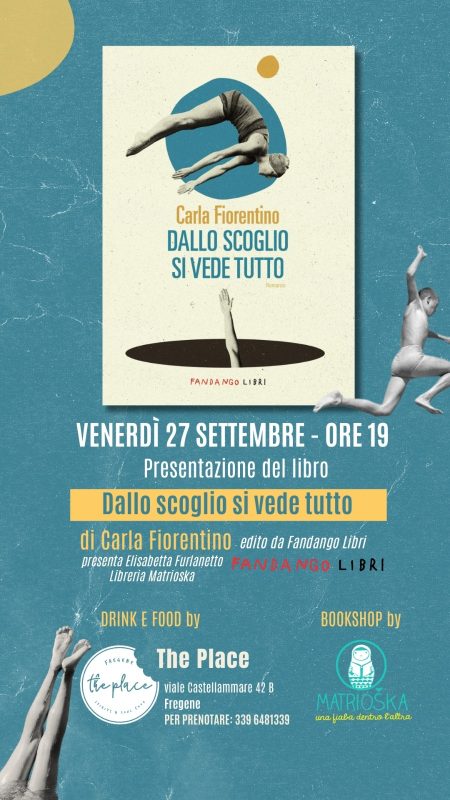 Locandina della presentazione del libro “Dallo Scoglio si vede tutto” di Carla Fiorentino